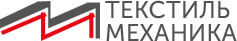 «Текстиль Механика»
